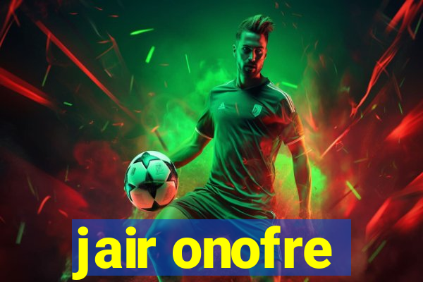 jair onofre